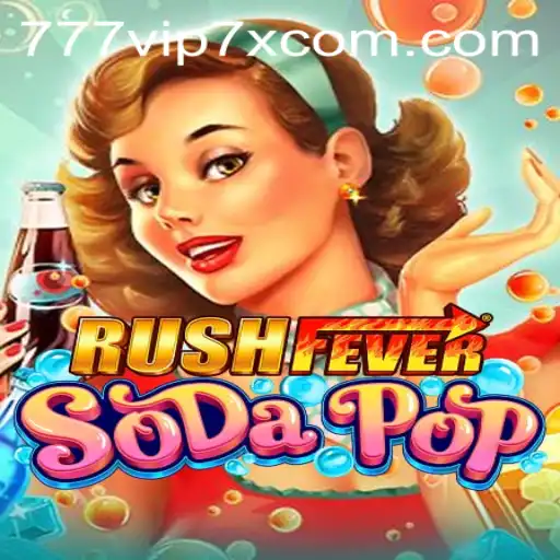 The Exciting World of RushFeverSodaPop: A Gaming Adventure with a Twist