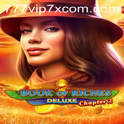 Exploring the Adventure of Book of Riches Deluxe Chapter 2