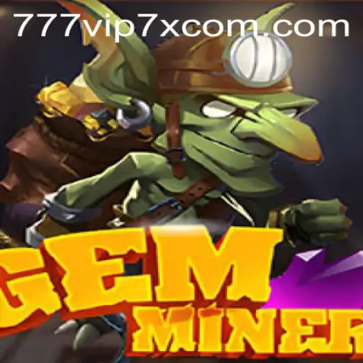 Discover the Thrilling World of GemMiner: A Gaming Revelation