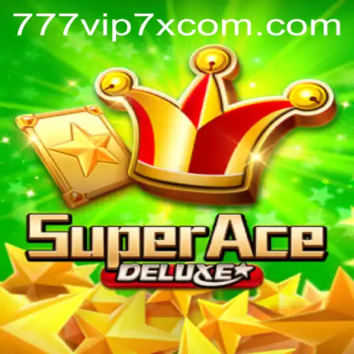 Discover the Exciting World of SuperAceDeluxe with 777vip7x.com